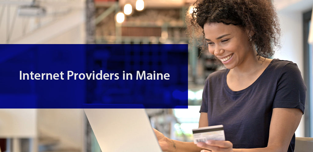 Top Internet Providers in Maine